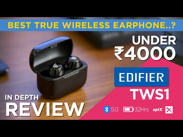 Edifier TWS1 True Wireless Earphones Full Review | Bluetooth 5.0, aptX, 32hrs Battery | Best VFM