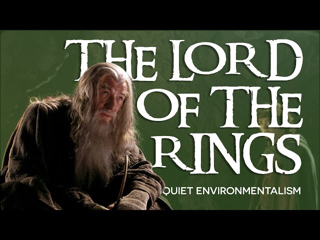 Lord of the Rings: Quiet Environmentalism