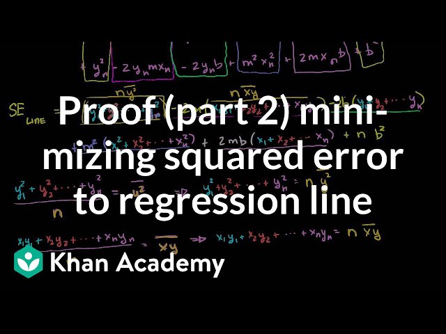 Proof (part 2) minimizing squared error to regression line | Khan Academy
