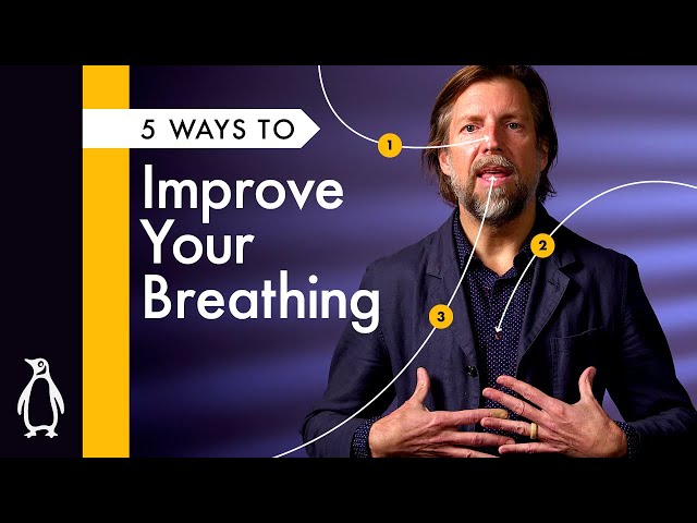 5 Ways To Improve Your Breathing with James Nestor