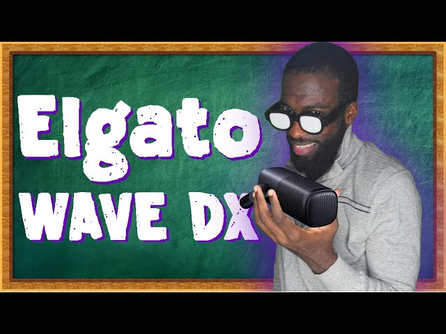 Time to Toss the Wave:3? | Elgato Wave DX XLR Microphone Review