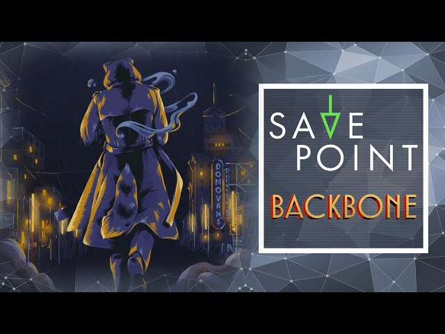 Backbone - Save Point w/ Becca Scott (Gameplay and Funny Moments)