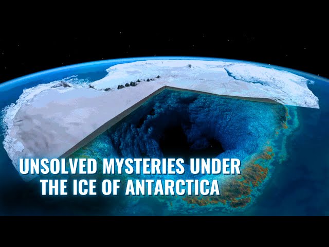 Antarctica's Hidden Secrets: What Lies Beneath the Ice?