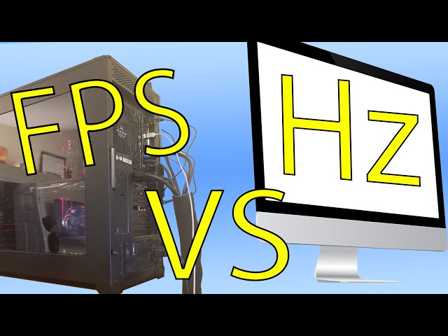 FPS Vs. Hz Explained