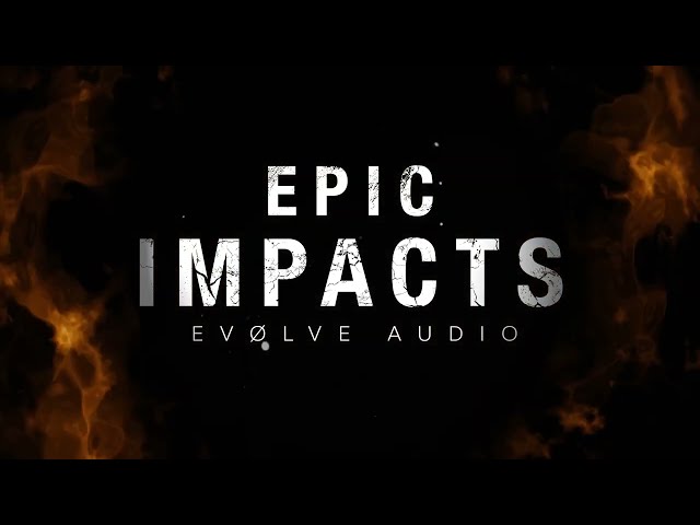 Epic Impacts - Sound Effects Trailer