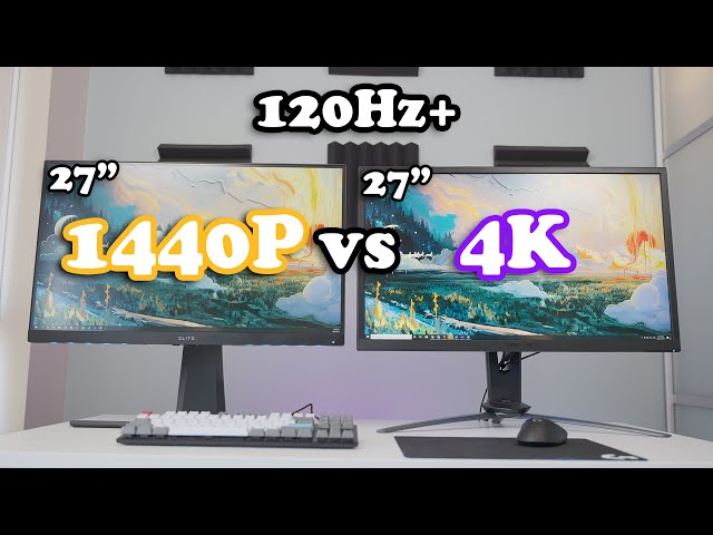 27" 1440p vs 4k High Refresh Rate: 4K Worth Your Kidney?