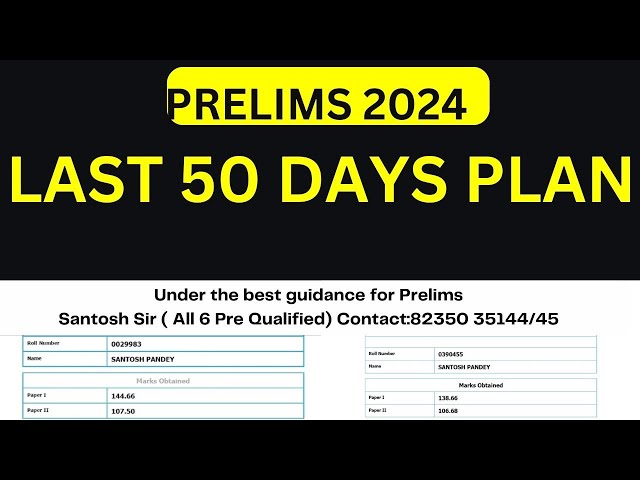 LAST 50 DAYS PLAN  for Prelims 2024