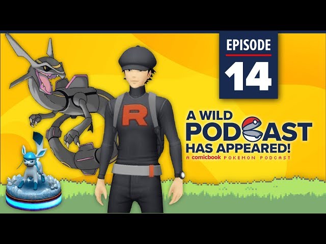 A Wild Podcast Has Appeared: Episode 14 - A Comicbook.com Pokemon Podcast