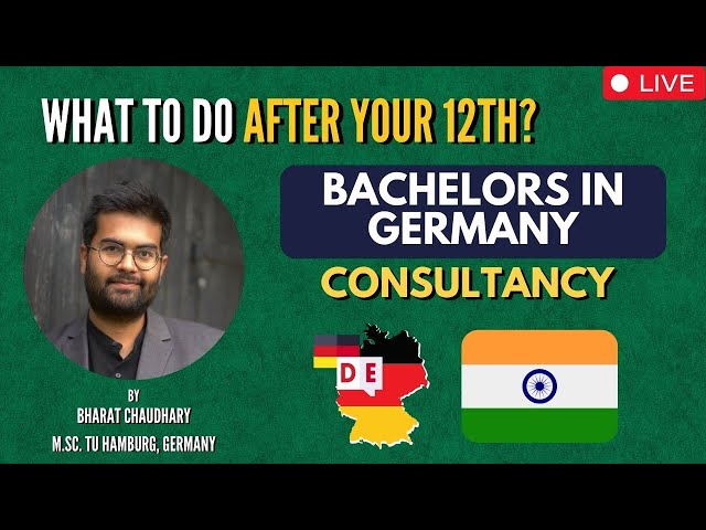 STEP BY STEP: What to do after your 12th? - Bachelors in Germany by Bharat - M.Sc. TU Hamburg