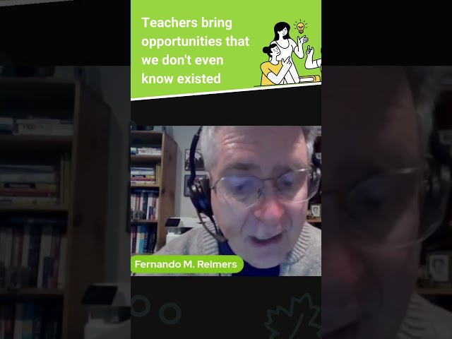 Teachers bring opportunities that we don't even know existed - Fernando Reimers