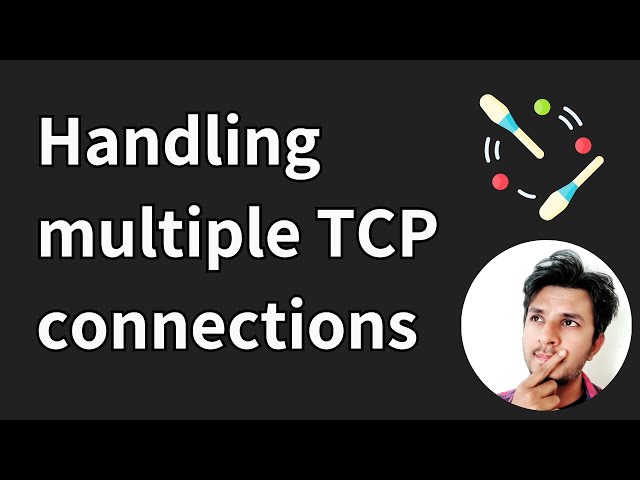 Why most TCP servers are multi threaded and how to build one from scratch