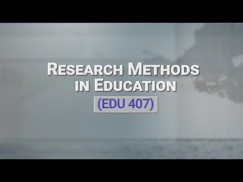 EDU407 | Research Methods in Education