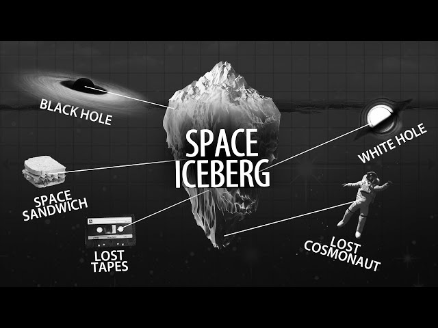 Space Iceberg Explained