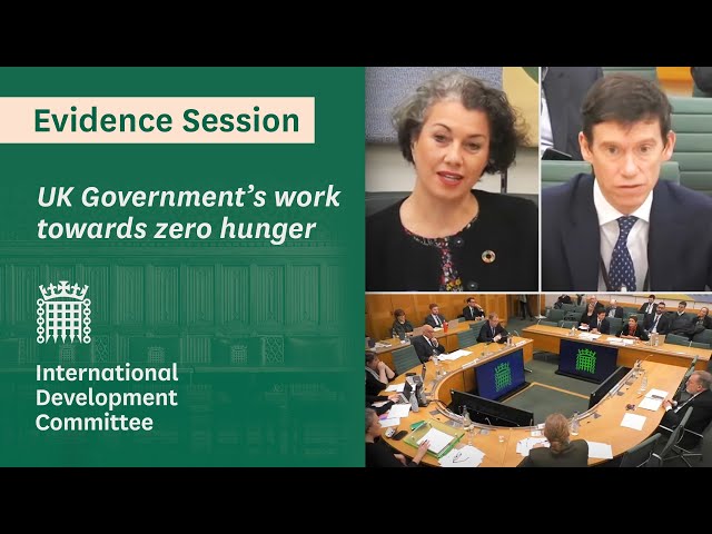 UK Government’s work towards zero hunger – International Development Committee