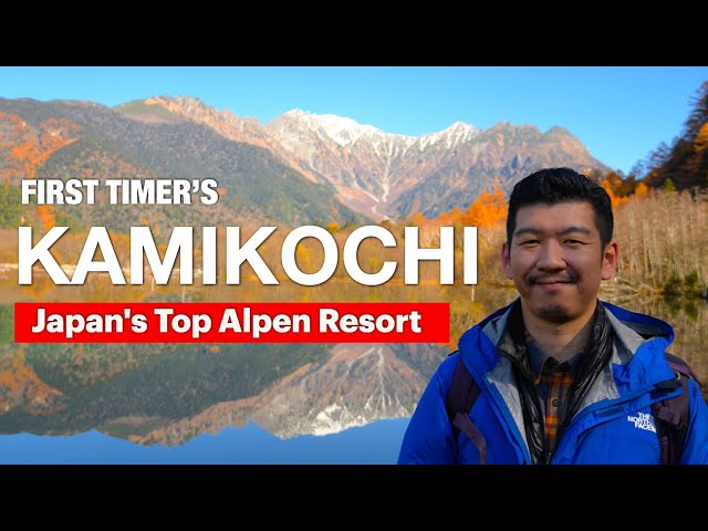 Japan's Top Mountain Resort Kamikochi ♢ Tips to Visit in 2024