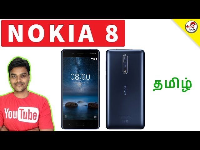 NOKIA 8 - 2K display , dual 13mp camera - நோக்கியா 8 - My Opinion | Tamil Tech