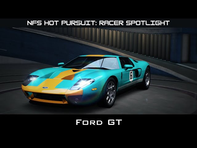#NFSHotPursuit Racer Spotlight: FORD GT, REBIRTH OF AN ICON vs Hot Pursuit