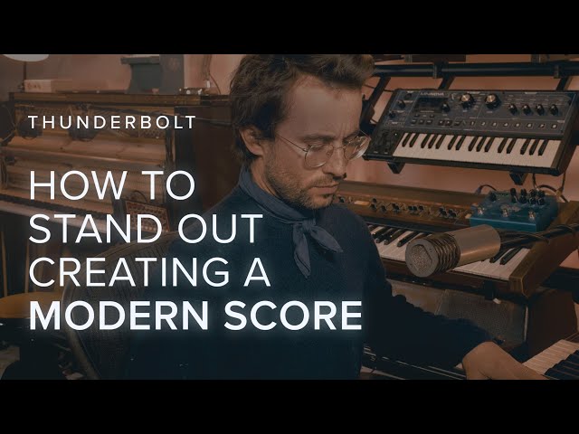 How to Stand Out: Creating a Modern Score