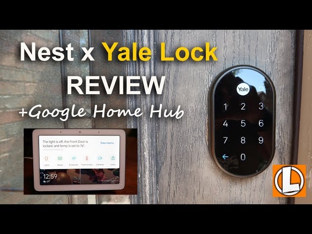 Nest x Yale Lock Review Unboxing, Features, Setup, Installation, Settings + Google Hub