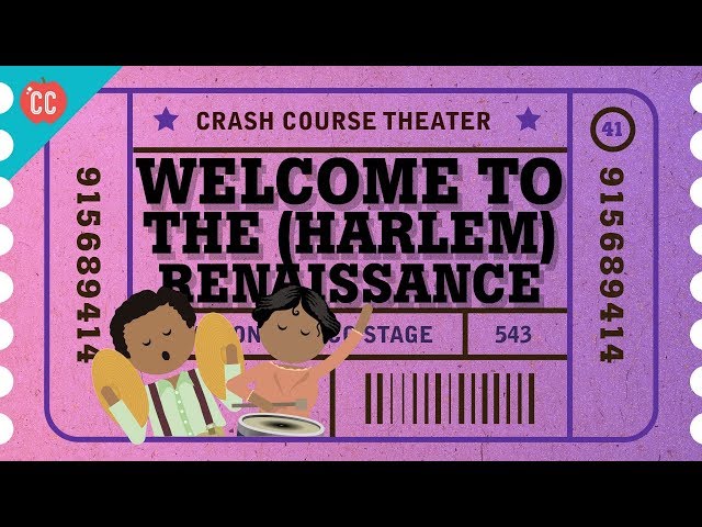 The Harlem Renaissance: Crash Course Theater #41