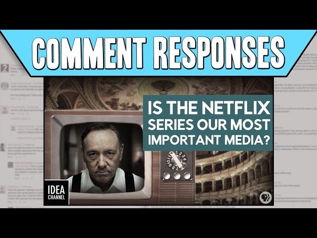 Comment Responses: Are Netflix Series Our Most Important Media?