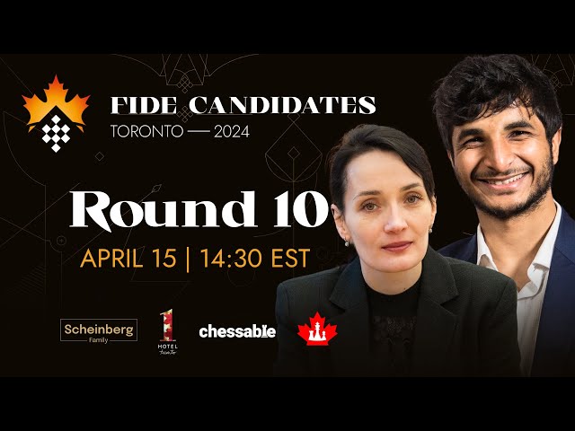 Round 10 FIDE Candidates & Women's Candidates