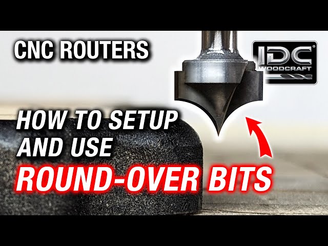 How to Setup and Use Round Over Bits on a CNC Router