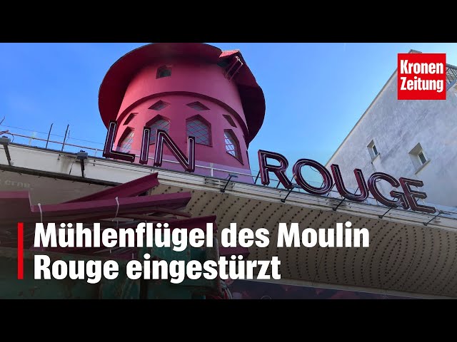 Mühlenflügel des Moulin Rouge eingestürzt | krone.tv NEWS