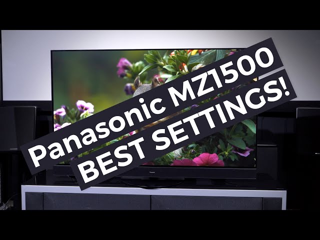 Panasonic MZ1500 BEST SETTINGS - Filmmaker Mode + Dolby Vision Dark