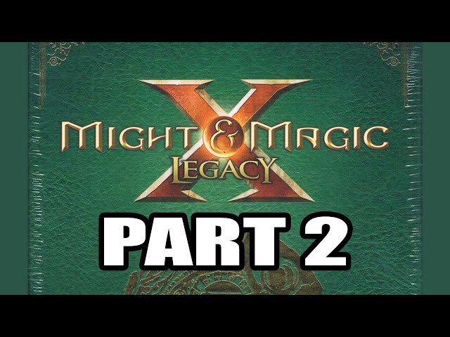 Might and Magic X Legacy Playthrough 2, Part 2