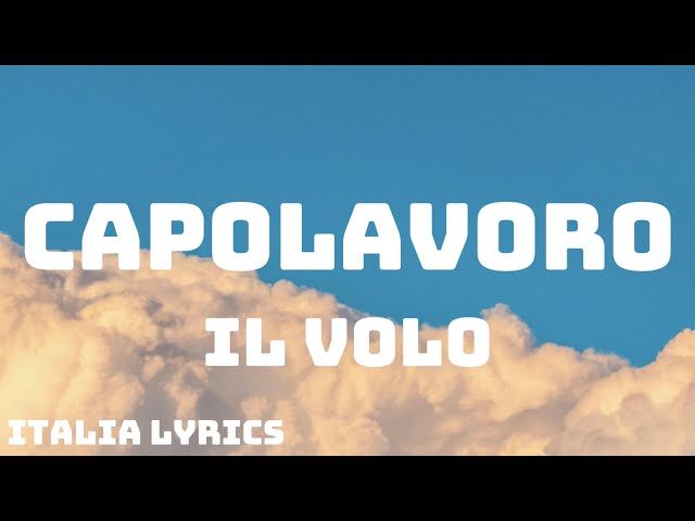 Il Volo - Capolavoro (Sanremo 2024) - Testo/Lyrics