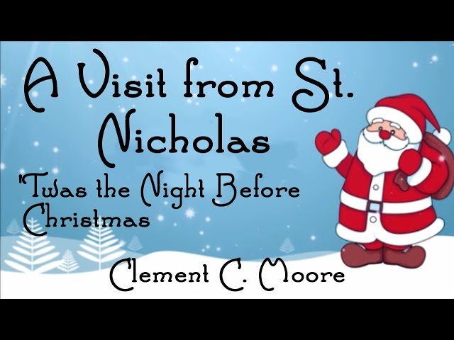 'Twas the Night Before Christmas - A Visit from St. Nicholas by Clement C. Moore - FreeSchool