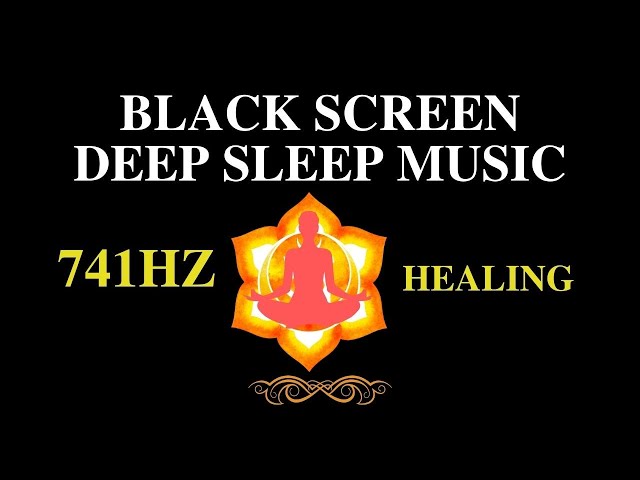 741Hz, Clear Infections, Dissolve Toxins, Aura Cleansing, Immune System Booster. Deep sleep music