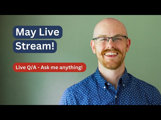 Data Analyst Q/A Livestream | May Livestream | Ask Me Anything!