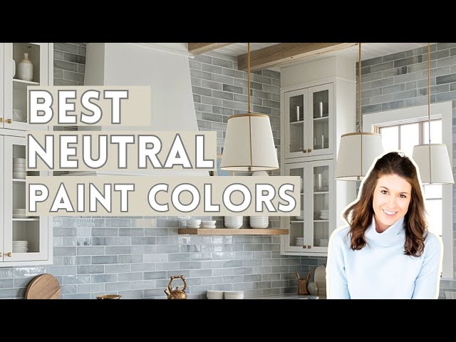 How to choose a neutral color, plus the best neutral paint colors