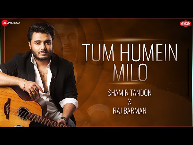 Tum Humein Milo | Raj Barman x Shamir Tandon | Vishwadeep Zeest | Ghazal | Zee Music Originals