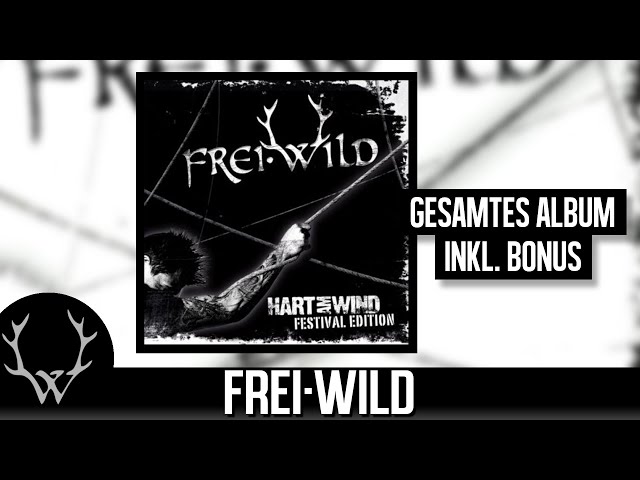 Frei.Wild - Hart am Wind (Festival Edition) | Gesamtes Album inkl. Bonus