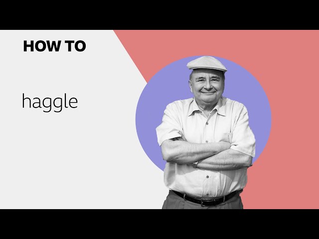 How to... haggle