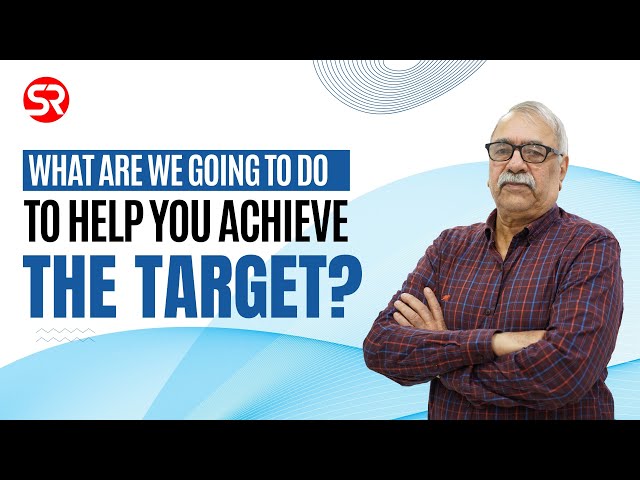 What are we going to do, to help you achieve the target? Upendra Gaur sir