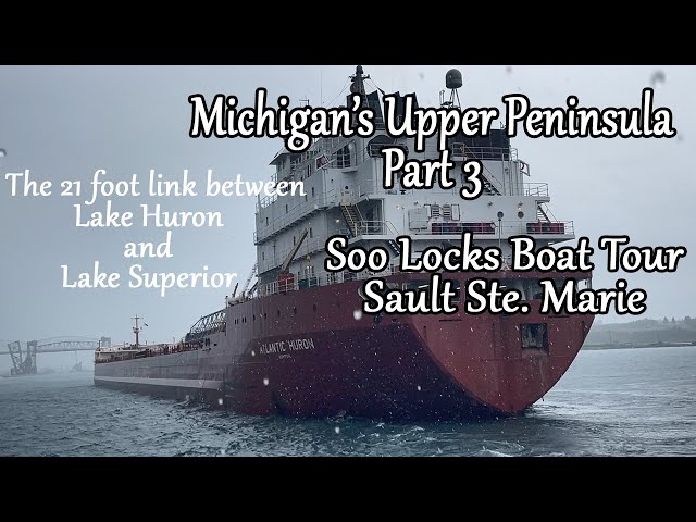109C-Soo Locks Boat Tour! A Fun 21 Foot Change in Water Level Between Lake Huron and Lake Superior!