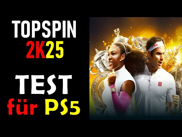 TOPSPIN 2K25 🎾 für PS5 im TEST ! RÜCKKEHR des GAMEPLAY Königs ?!?
