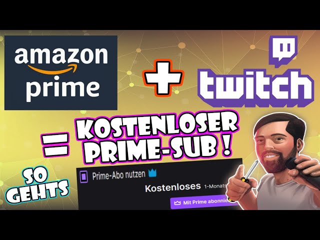 Amazon Prime mit Twitch Verbinden! Twitch Prime Sub kostenlos