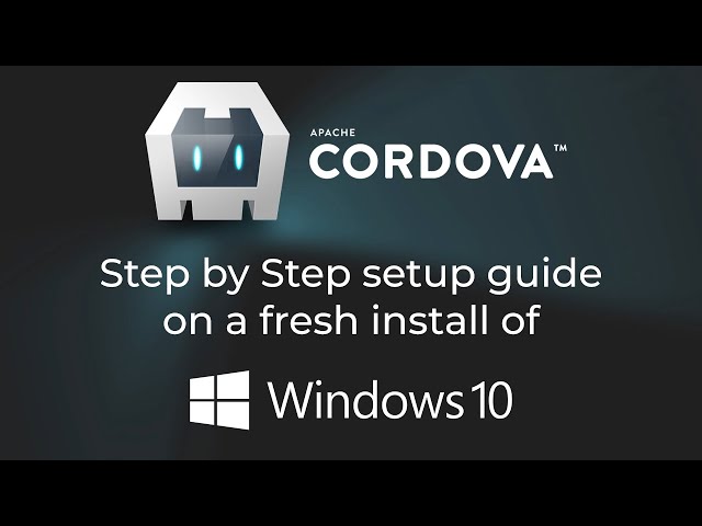 How to install Apache Cordova on a fresh Windows 10 installation