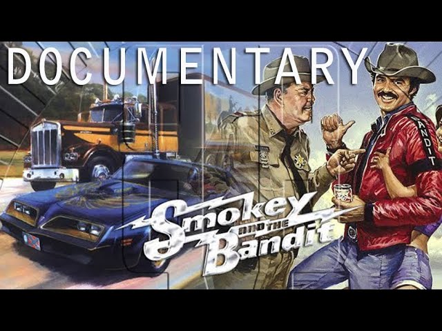 Smokey And The Bandit Documentary