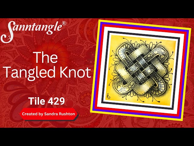 The Tangled Knot - Sanntangle Tile 429