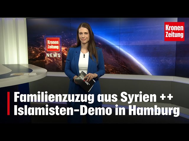 Familienzuzug aus Syrien ++ Islamisten-Demo in Hamburg | krone.tv NEWS