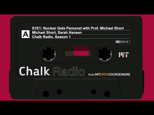Nuclear Gets Personal with Prof. Michael Short (S1:E1)