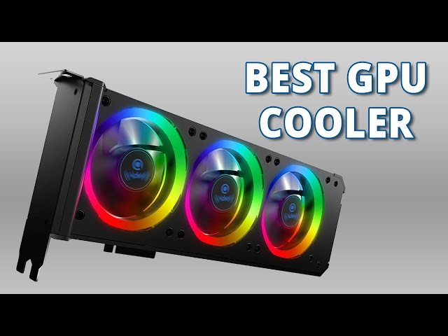 Top 5 Best GPU Coolers