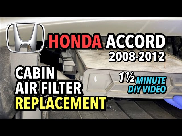 Honda Accord - Cabin Air Filter Replacement - 2008-2012