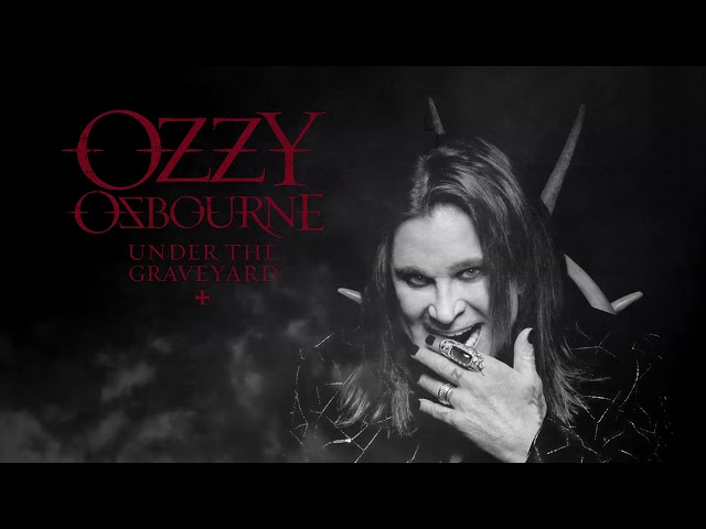 OZZY OSBOURNE - "Under The Graveyard" (Official Audio)